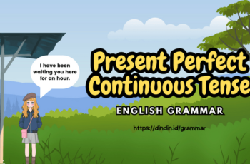 Present Perfect Continuous Tense: Definisi, Formula dan 10 Contoh Kalimat